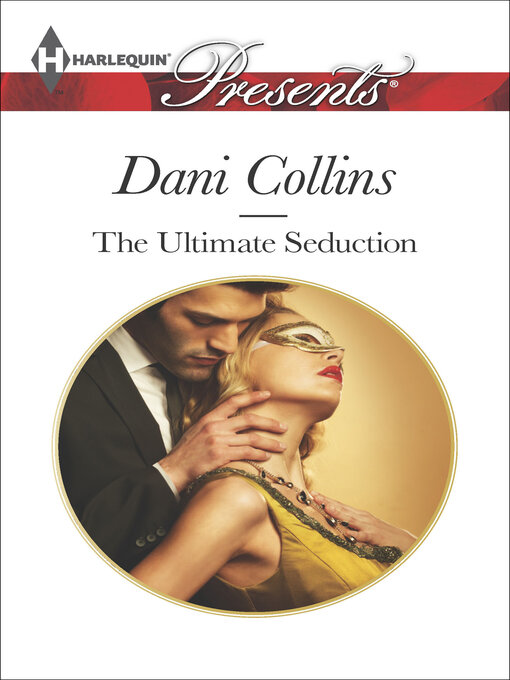 Title details for The Ultimate Seduction by Dani Collins - Wait list